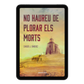 No haureu de plorar els morts - EBOOK