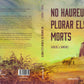 No haureu de plorar els morts