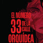 El número 33 de la calle Orquídea