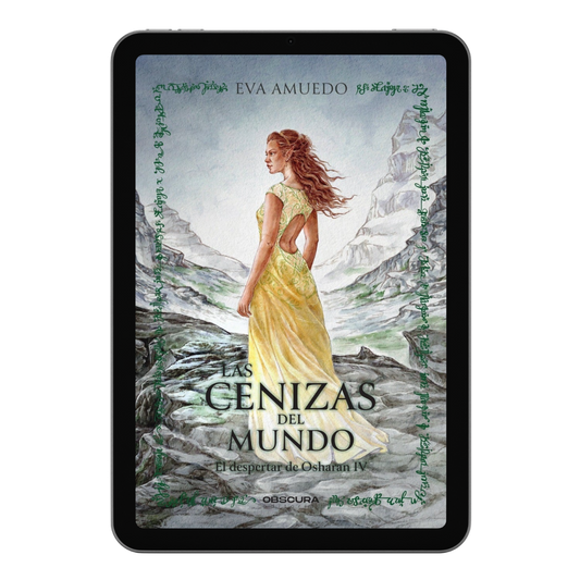 Las cenizas del mundo - EBOOK (El despertar de Osharan IV)